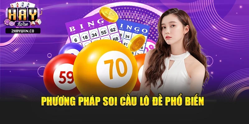 Phương pháp soi cầu lô đề phổ biến